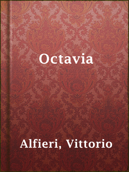 Title details for Octavia by Vittorio Alfieri - Available